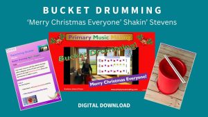 Bucket Drumming: 'Merry Christmas Everyone' for age 7+ (6 - 8 weeks content) Click here for more information