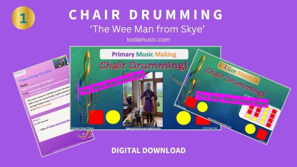 Chair Drumming 1 'The Wee Man from Skye' for age 5 + (6 - 8 weeks content) Click here for more more information.