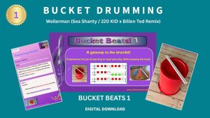 Bucket Beats 1: 'The Wellerman' from age 4  (6 - 8 weeks course content) click here for more information