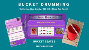 Bucket Beats 1: 'The Wellerman' from age 4  (6 - 8 weeks course content) click here for more information