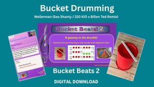 Bucket Beats 2: 'The Wellerman' (6 - 8 weeks course content) click here for more information