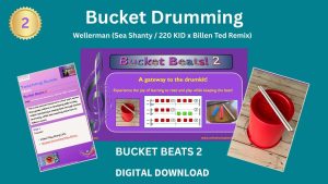 Bucket Beats 2: 'The Wellerman' (6 - 8 weeks course content) click here for more information