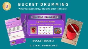 Bucket Beats 3: 'The Wellerman' (6 - 8 weeks course content) click here for more information